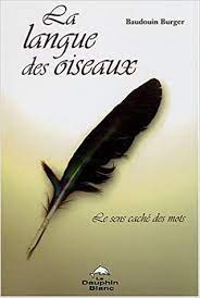 Aujourd'hui sur rakuten, 44 e baudoin vous attendent au sein de notre rayon. Amazon Fr Langue Des Oiseaux Burger Baudouin Livres