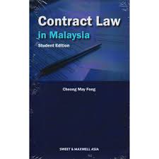 (2) nothing herein contained shall affect any written law or any usage or custom of trade, or any incident of any contract, not inconsistent with this act. Contract Law In Malaysia Cheong May Fong Student Edition Shopee Malaysia