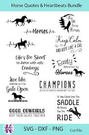 11 Various Horse Related Quotes And Horse Heartbeats Horses Horsesvg Horsequotes Horseheartbeats Cowgirlquotes Horse Quotes Rodeo Quotes Vector Quotes