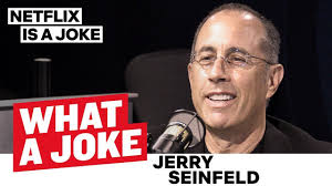 Jerry Seinfeld Knows He Is Funny And Doesn T Want Your Feedback What A Joke Netflix Is A Joke Youtube