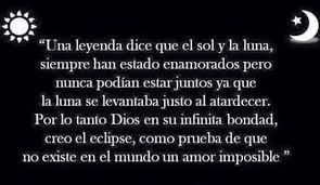 Una Leyenda Sobre El Sol Y La Luna Mensaje De Motivacion Frases Sol Frases Bonitas