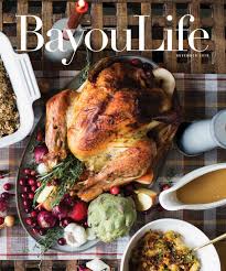 The entire staff was incredibly friendly. Bayoulife Magazine November 2019 By Bayoulife Magazine Issuu