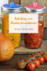 Diy Gemuse Fermentieren Anleitung Rezept Rezept Fermentierte Lebensmittel Fermentiertes Gemuse Fermentieren
