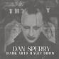 Dan Sperry Dark Magic & Shock Illusionist Oct 19th! event image