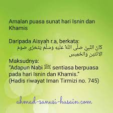Puasa sunat isnin dan khamis. Ahmad Sanusi Husain Com Amalan Puasa Sunat Hari Isnin Dan Khamis