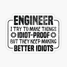 Image result for idiot proof