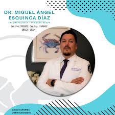 Dr Miguel Ángel Esquinca Díaz | Traumatólogo y Ortopedista en Tuxtla Gutiérrez