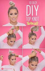 Hairstyles Best Hairstyles Ideas 10 Easy Diy Top Knot Tutorials It Is A Sim Diy Easy Hairstyles Ideas K Top Knot Tutorial Easy Top Knot Top Knot
