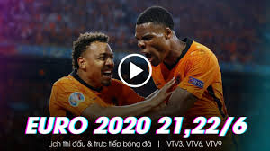 Lịch thi đấu bóng đá hôm nay. Trá»±c Tiáº¿p Bong Ä'a Euro 2020 Hom Nay 21 22 6 Tren Vtv3 Vtv6 Vtv9