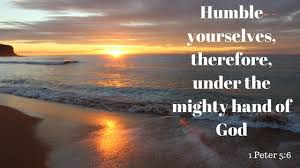 And the fact of its standing here as a divine command is a proof, not only of what is. Humble Yourselves Therefore Under The Mighty Hand Of God David Maby