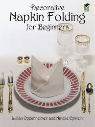 Decorative Napkin Folding For Beginners Napkin Folding Decorative Napkins Napkins