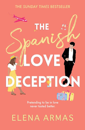 The Spanish Love Deception | Book by Elena Armas | Official Publisher Page | Simon & Schuster AU