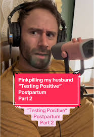 Understanding Postpartum Experiences: Testing Positive