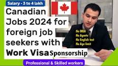Canadian Jobs 2024 for foreign job seekers with Work Visa|No IELTS| No LMIA