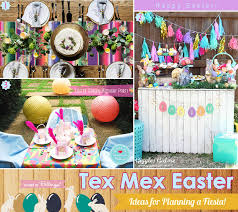 Simply add vivid splashes of color to your next cookout with bright tableware, party props, banners and more. Try A Tex Mex Fiesta Theme For An Easter Party