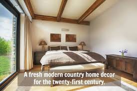 Our fabulous range of country décor and country home accessories is perfect for injecting a country atmosphere into your home. Modern Country Home Decor Get That Grounded Feeling