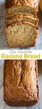 Our Favorite Banana Bread Recipe Banana Bread Recipe Moist Banana Bread Recipe Easy Moist Banana Recipes