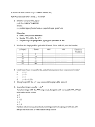 Hitung elastisitas produksi masing masing input pada penggunaan 27 unit k dan 8 unit l. Soal Perkuliahan Iii Pdf