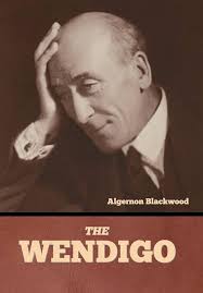 The Wendigo: 9798888304815: Blackwood, Algernon: Books