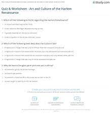 We've got 11 questions—how many will you get right? Quiz Worksheet Art And Culture Of The Harlem Renaissance Study Com