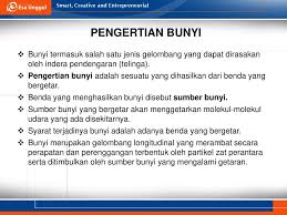 Bunyi tanpa irama bukan merupakan musik c. Bunyi Pertemuan 7 Harlinda Syofyan S Si M Pd Ppt Download