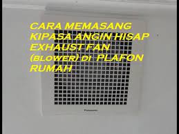 Ketika perbaikan kosmetik kamar mandi tanpa mengubah ubin, kabel harus dimulai di atas ubin. Cara Memasang Kipas Angin Hisap Exhaust Fan Blower Di Plafon Rumah Youtube