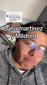 Luna Martinez and Mildred: A Closer Look at the Controversy