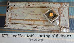 There are very practical ideas to re purpose the old door. Old Door Upcycle How To Make A Wood Coffee Table Tutorial The Space Between Old Door Old Doors Coffee Table Wood