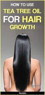 How To Use Tea Tree Oil For Hair Growth Hair Growth Tips Tea Tree Oil Hair Hair Growth Kit