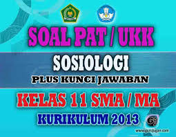 Contoh Soal Jawaban Pat Sosiologi Kelas 11 Tingkat Sma Ma Guru Jugan
