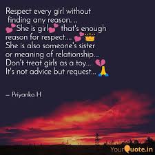 Respect Every Girl Withou Quotes Writings By Self Lover Yourquote