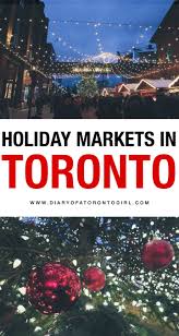 10 Festive Holiday Events To Visit During Christmas In Toronto Canada Travel Ontario Travel Winter Travel Destinations