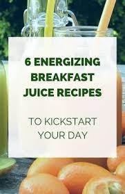 6 Delicious Breakfast Juice Recipes Healthy Food Tribe Energy Juice Recipes Breakfast Juicing Recipes Detox Juice Recipes