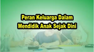 Mungkin ada di antara mereka tidak menunjukkan kebimbangan tetapi ia dapat dilihat daripada segi perubahan sikap dan tingkah laku mereka. Peran Keluarga Dalam Mendidik Anak Sejak Dini Pustaka Edukasi