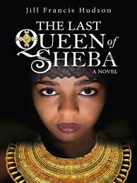 The Last Queen of Sheba: J.F. Hudson: 9781782640974