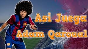 ASI JUEGA ADAM QAROUAL