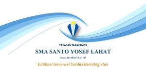 Sekolah menengan atas / kejuruansunting . Sma Santo Yosef Lahat Edukasi Generasi Cerdas Berintegritas Yayasan Tarakanita Ppt Download