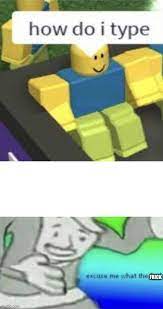 Roblox Excuse Me Wtf Blank Template Memes Gifs Imgflip