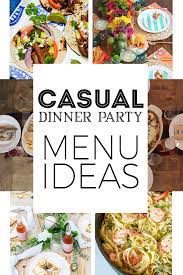Blog.dindinparty.com.visit this site for details: 8 Menu Ideas For A Casual Dinner Party Love The Day