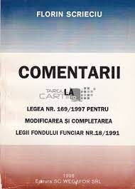 18/1991 si care se aplica, in continuare, ca dispozitii proprii ale legii nr. Florin Scrieciu Comentarii La Legea Nr 169 199 Pentru