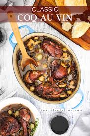 Sponsored Coq Au Vin Is Classic French Cuisine At Its Very Best Juicy Chicken Braised In Red Wine And Flavorful Chicken Br Coq Au Vin Meat Recipes Recipes