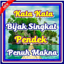 Kata Kata Bijak Singkat Pendek Penuh Makna Para Android Apk Baixar