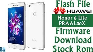 Flash File Huawei Honor 8 Lite Praal00x Firmware Download Stock Rom Firmware Huawei Rom