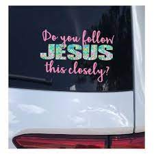 Cool stickers & car decals. Excited To Share This Item From My Etsy Shop Do You Follow Jesus This Closely Bumper Sticker Decal Car Funny Car Decals Cute Car Decals Funny Window Stickers