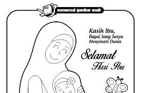 Mewarnai adalah aktivitas yang sangat seru dan juga menyenangkan untuk anak anak usia dini. Contoh Gambar Gambar Mewarnai Selamat Hari Ibu Kataucap