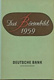 Die deutsche börse hat ihre zentrale in frankfurt am main. Das Borsenbild 1959 Deutsche Bank Aktien Markt Anleihe Markt Kurse Borse Chronik Ebay