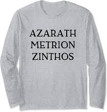 Possess a fast chariot, be friendly, be calm. or when reversed, be calm, be friendly, and have a really fast car!. Amazon Com Azarath Metrion Zinthos Shirt Anime Comics Super Heroes Long Sleeve T Shirt Clothing