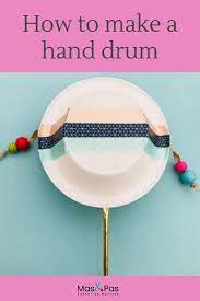Diy Musical Instruments Make Your Own Hand Drum Diy Musical Instruments Drums For Kids Hand Crafts For Kids