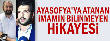 Bu aslında sosyal medyayı çok aktif şekilde kullanan boynukalın'ın. Ayasofya Ya Atanan Imamin Bilinmeyen Hikayesi