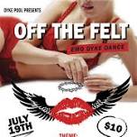Off The Felt Dyke Dance Party
